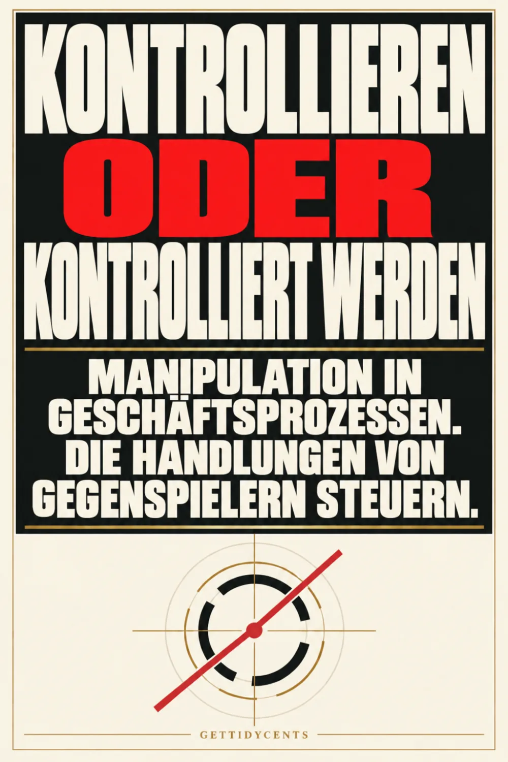 KONTROLLIEREN ODER KONTROLLIERT WERDEN
