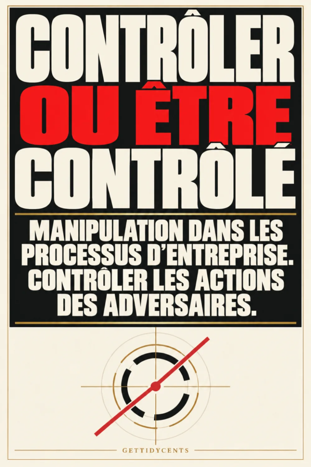 CONTRÔLER OU ÊTRE CONTRÔLÉ
