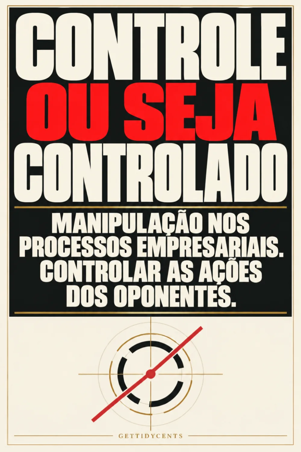 CONTROLE OU SEJA CONTROLADO