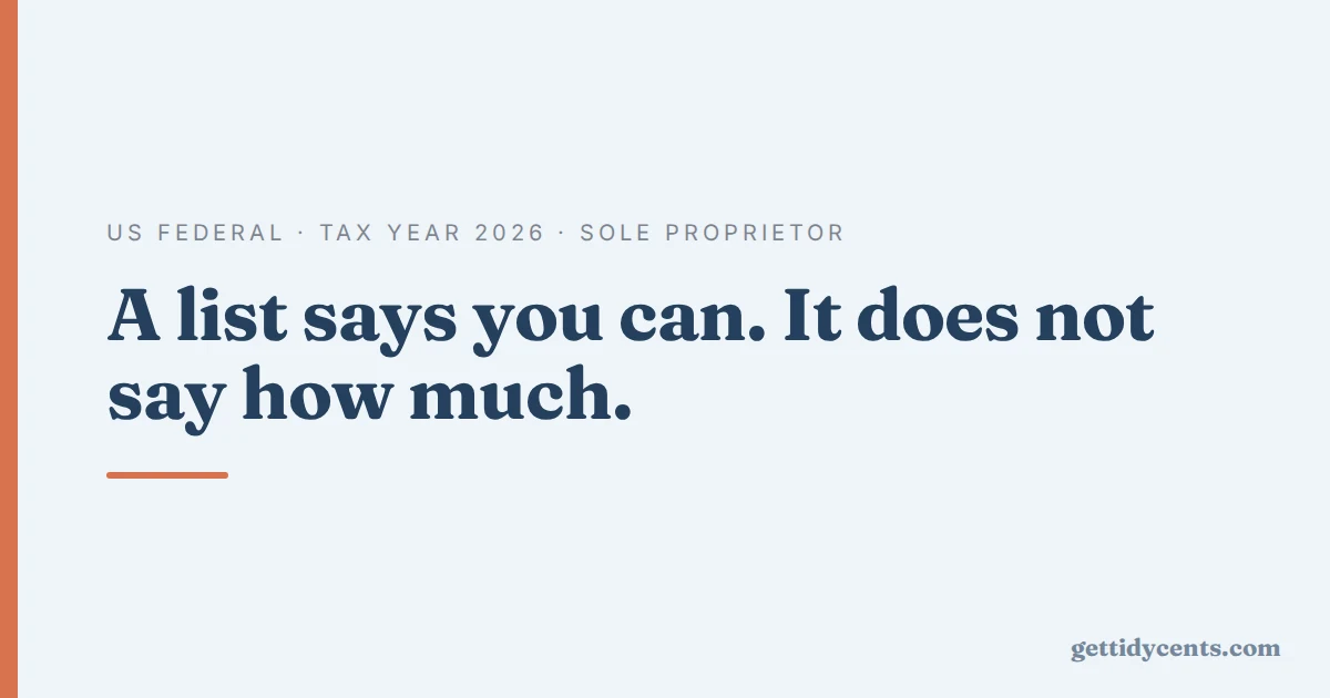 US federal · tax year 2026 · sole proprietor — A list says you can. It does not say how much.