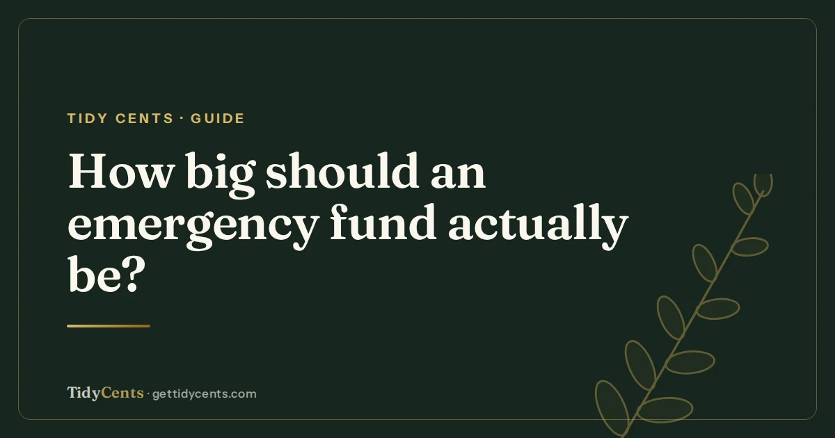 How big should an emergency fund be? Three months is the floor, not the answer