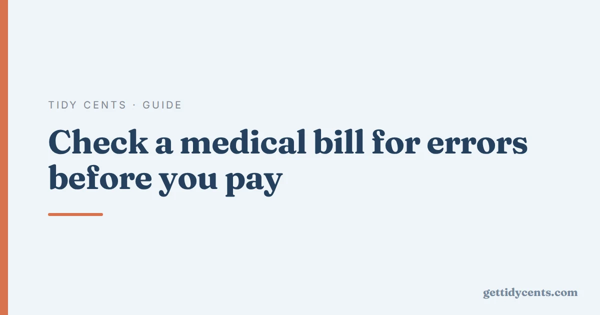 Tidy Cents · Guide — Read a medical bill the way a biller does, and find the charges that should not be there